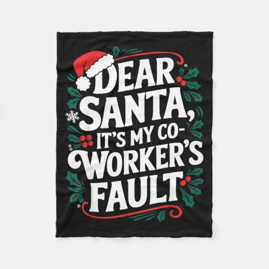 Dear Santa It's My Coworker's Fault Santa Hat Holi Fleece Deken (Voorkant)