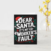 Dear Santa It's My Coworker's Fault Santa Hat Holi Kaart (Gele Bloem)