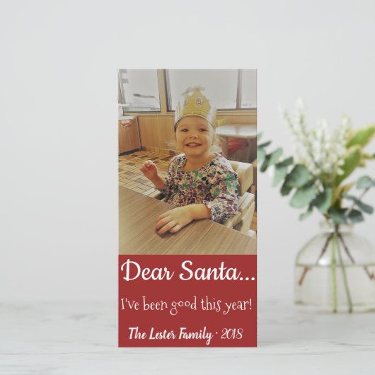 Dear Santa I've Been Good Custom 8" x 4" Photocard Feestdagenkaart (Staand voorkant)