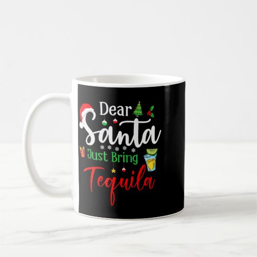 Dear Santa Just Bring Tequila Funny Drinking Chris Koffiemok (Links)