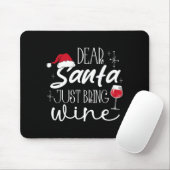 Dear Santa Just Bring Wine Christmas Drinking Fami Muismat (Met muis)