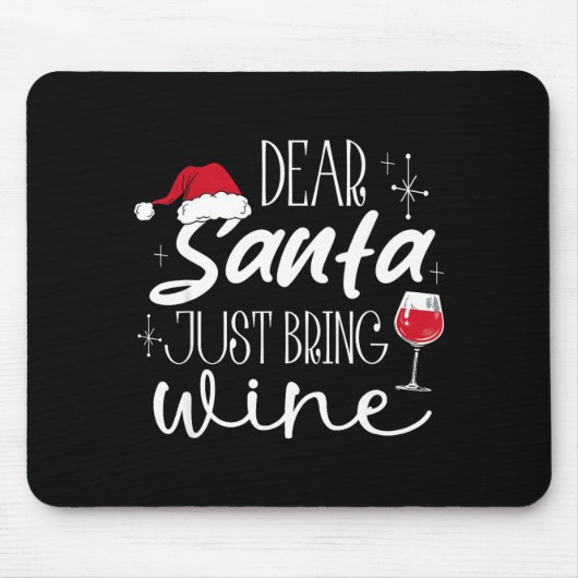 Dear Santa Just Bring Wine Christmas Drinking Fami Muismat (Voorkant)