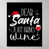Dear Santa Just Bring Wine Christmas Drinking Fami Poster (Voorkant)