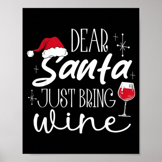 Dear Santa Just Bring Wine Christmas Drinking Fami Poster (Voorkant)