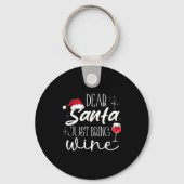 Dear Santa Just Bring Wine Christmas Drinking Fami Sleutelhanger (Voorkant)