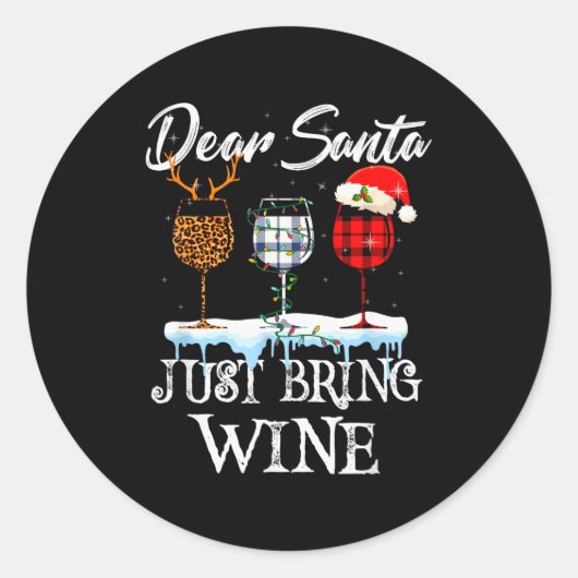 Dear Santa Just Bring Wine Christmas Pajama Costum Ronde Sticker (Voorkant)