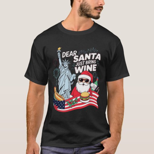 Dear Santa Just Bring Wine For Christmas  T-shirt (Voorkant)