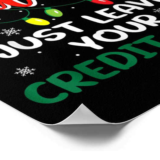 Dear Santa Just Leave Your Credit Card Christmas  Poster (Hoek)