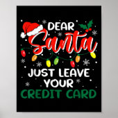 Dear Santa Just Leave Your Credit Card Christmas  Poster (Voorkant)