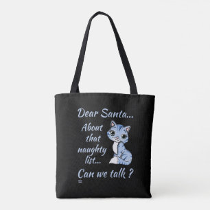 DEAR SANTA, KUNNEN WE PRATEN? leuke kat kerst? Tote Bag