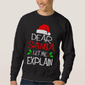 Dear Santa Let Me Explain  Christmas Vacation Trui (Voorkant)