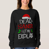 Dear Santa Let Me Explain  Christmas Vacation Trui (Voorkant)