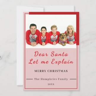 Dear Santa, Let Me Explain - Fun photo CHRISTMAS  Bedankkaart
