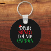 Dear Santa Let's Me Explain Funny Christmas Pajama Sleutelhanger (Voorkant)