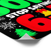 Dear Santa Make My Son Stop Saying 6-7 Funny Chris Poster (Hoek)