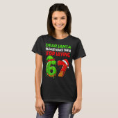 Dear Santa Make Them Stop Saying 67 Christmas Six T-shirt (Voorkant volledig)
