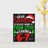 Dear Santa Make Them Stop Saying 6-7 Funny Kids Ch Kaart (Gele Bloem)