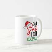 Dear Santa Mug – Funny Christmas Coffee Mug Koffiemok (Voorkant rechts)