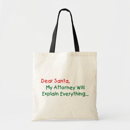 Dear Santa My Attorney Will Explain - Funny Xmas Tote Bag (Voorkant)