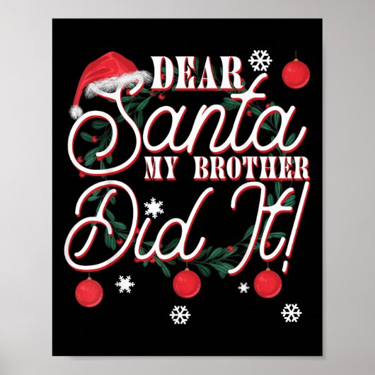 Dear Santa My Brother Did It Brothers Poster (Voorkant)