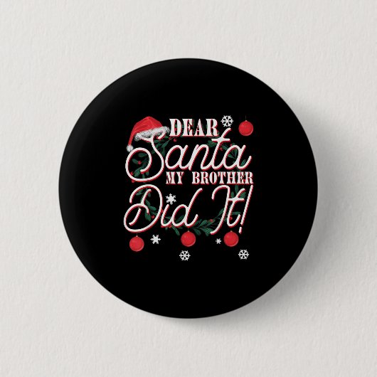 Dear Santa My Brother Did It Brothers Ronde Button 5,7 Cm (Voorkant)