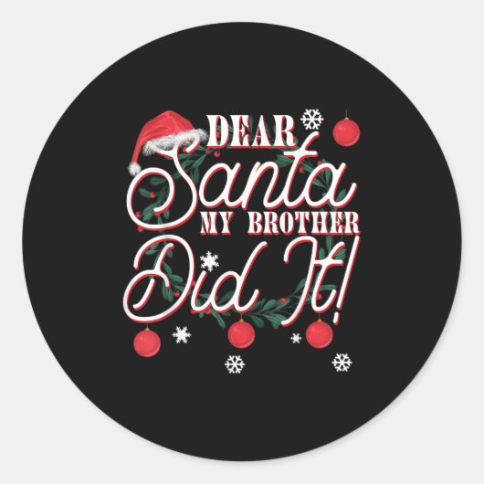 Dear Santa My Brother Did It Brothers  Ronde Sticker (Voorkant)