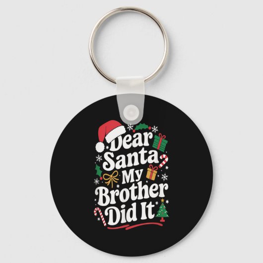 Dear Santa My Brother Did It Christmas Humor  Sleutelhanger (Voorkant)