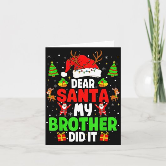Dear Santa My Brother Did It Funny Christmas Boys  Kaart (Voorkant)