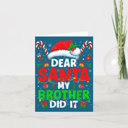 Dear Santa My Brother Did It Funny Christmas Boys  Kaart (Voorkant)