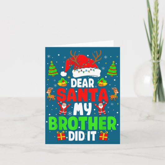 Dear Santa My Brother Did It Funny Christmas Boys  Kaart (Voorkant)