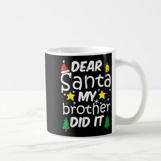 Dear Santa My Brother Did It Funny Christmas Boys  Koffiemok (Rechts)