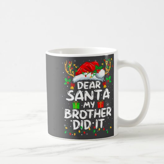 Dear Santa My Brother Did It Funny Christmas Boys  Koffiemok (Rechts)