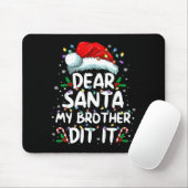 Dear Santa My Brother Did It Funny Christmas Boys  Muismat (Met muis)