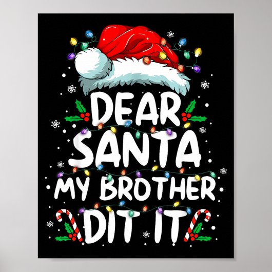 Dear Santa My Brother Did It Funny Christmas Boys  Poster (Voorkant)