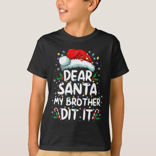 Dear Santa My Brother Did It Funny Christmas Boys T-shirt (Voorkant)