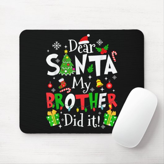 Dear Santa My Brother Did It Funny Christmas Xmas Muismat (Met muis)