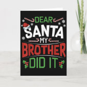Dear Santa My Brother Did It Funny Merry Christmas Kaart (Voorkant)