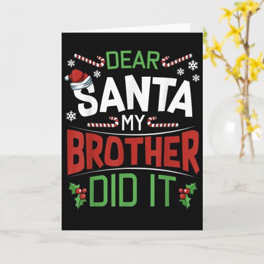 Dear Santa My Brother Did It Funny Merry Christmas Kaart (Gele Bloem)