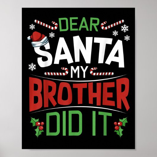 Dear Santa My Brother Did It Funny Merry Christmas Poster (Voorkant)