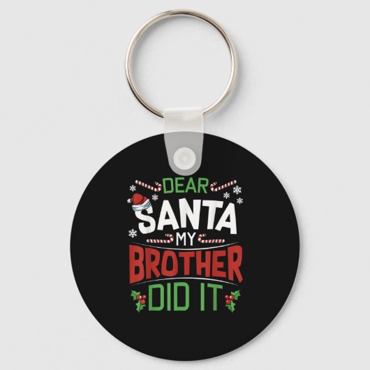 Dear Santa My Brother Did It Funny Merry Christmas Sleutelhanger (Voorkant)