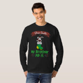 Dear Santa My Brother Did It Siblings Christmas_12 T-shirt (Voorkant volledig)