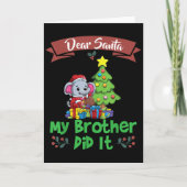 Dear Santa My Brother Did It Siblings Christmas  Kaart (Voorkant)