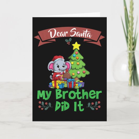 Dear Santa My Brother Did It Siblings Christmas  Kaart (Voorkant)