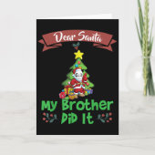 Dear Santa My Brother Did It Siblings Christmas  Kaart (Voorkant)