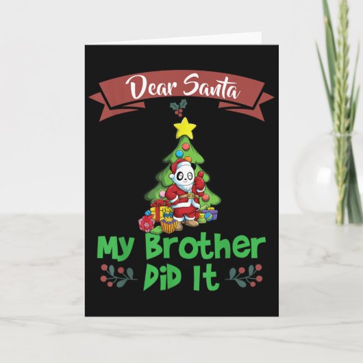Dear Santa My Brother Did It Siblings Christmas  Kaart (Voorkant)