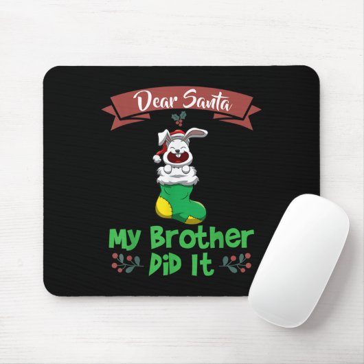 Dear Santa My Brother Did It Siblings Christmas  Muismat (Met muis)