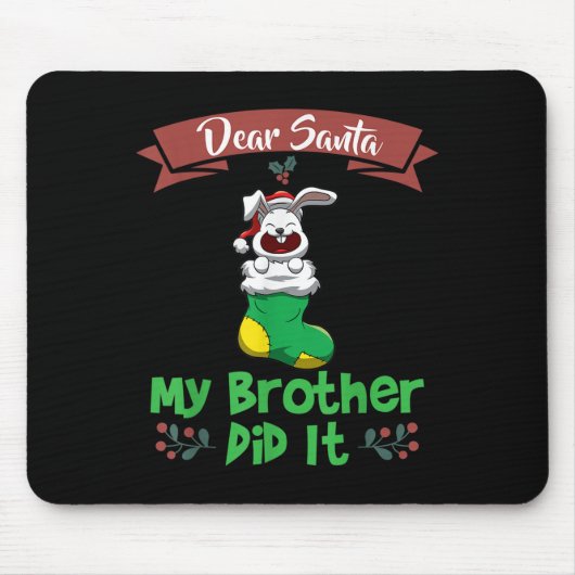 Dear Santa My Brother Did It Siblings Christmas  Muismat (Voorkant)