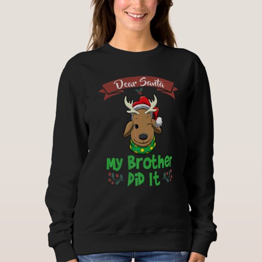 Dear Santa My Brother Did It Siblings Christmas Pr Trui (Voorkant)