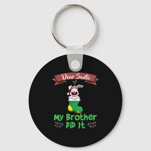 Dear Santa My Brother Did It Siblings Christmas  Sleutelhanger (Voorkant)