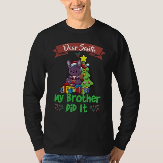 Dear Santa My Brother Did It Siblings Christmas T-shirt (Voorkant)